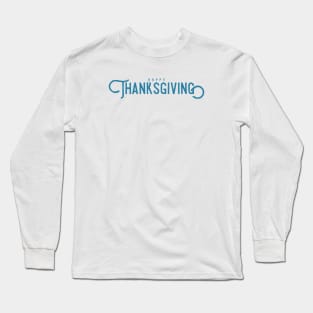 Happy Thanksgiving Long Sleeve T-Shirt